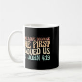 Mug We Love Because He First Loved Us  (Gauche)