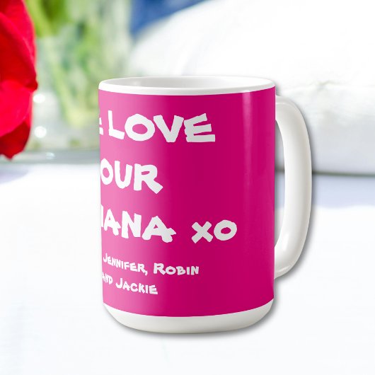 Mug 'We Love Our Nana' Noms Personnalisés Simple rose