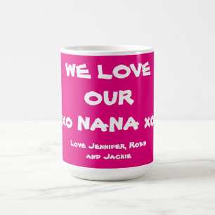 Mug 'We Love Our Nana' Noms Personnalisés Simple rose 