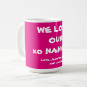 Mug 'We Love Our Nana' Noms Personnalisés Simple rose (Devant gauche)