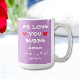 Mug We Love You Bubbe - Personnalisé Mauve avec Coeurs