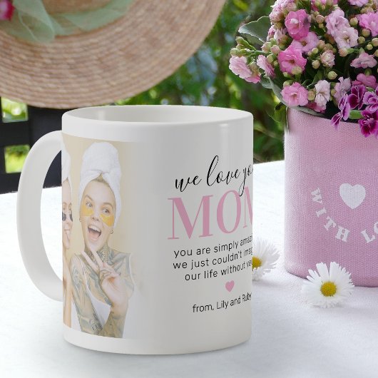 Mug We Love You Mom 2 Photo