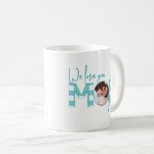 Mug We Love You Mom Forever Turquoise Photo (Devant droit)