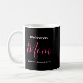 Mug We Love You Mom Nk Minimalist  (Gauche)