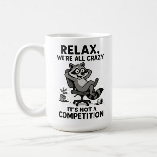 Mug We’re All Crazy Funny Sarcastic Mental Health Humo