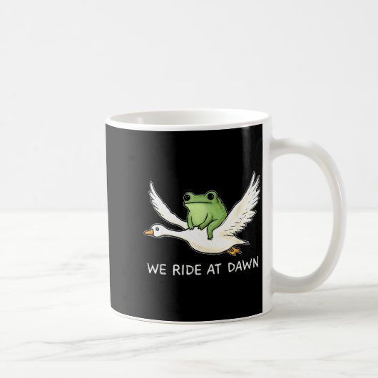 Mug We Ride At Dawn Funny Frog Riding Goose Chaotic An (Droite)