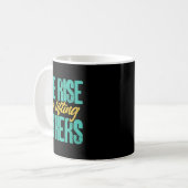 Mug We Rise By Lifting Others Motivation Insration Upl (Devant gauche)