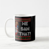 Mug We Saw That Jesus And Santa Christian Ugly Christm (Gauche)