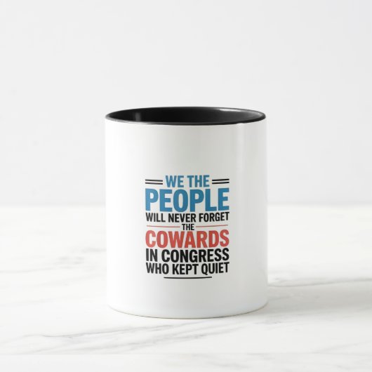 Mug We the People Will Never Forget the Cowards (Centre)