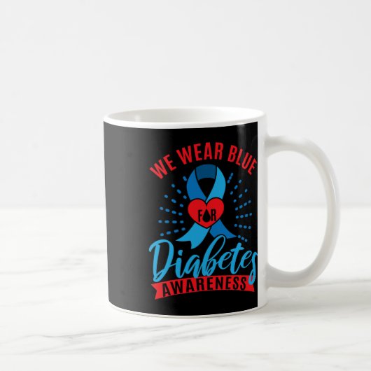 Mug We Wear Blue For Diabetes Awareness  (Droite)