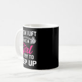 Mug Weightlifting Lift Like A Girl Design Funny Wer Li (Devant gauche)