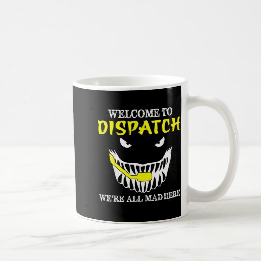 Mug Welcome To Dispatch Funny 911 Dispatch Halloween S (Droite)