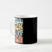 Mug Well Back To It Then Funny Motivational Design  (Devant gauche)