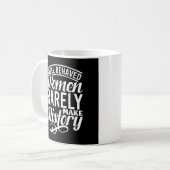 Mug Well Behaved Women Rarely Make History (Devant gauche)
