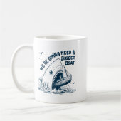 Mug We're Gonna Need A Bigger Boat  (Gauche)