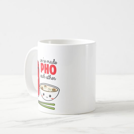 Mug Were Made Pho Each Other (Devant gauche)