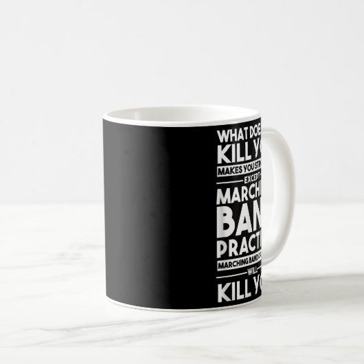 Mug What Doesn't Kill You Makes U Stronger Except Marc (Devant droit)