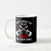Mug What I Do I Play B And I Know Things B Guitarist  (Gauche)