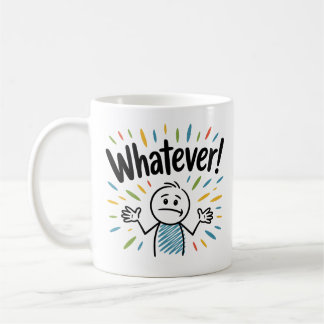 Mug Whatever !