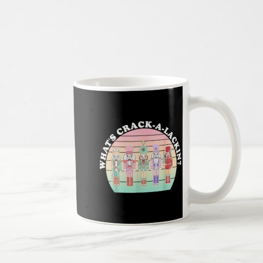 Mug What's Crack-a-lackin_ Funny Design (Droite)