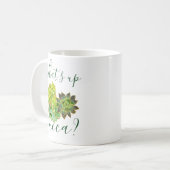 Mug What's Up Succa Succulents Cactus Humour du sud-ou (Devant gauche)