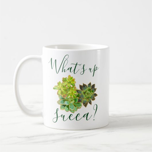 Mug What's Up Succa Succulents Cactus Humour du sud-ou (Gauche)