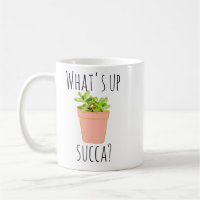 What's Up Succa Succulents Cactus Humour du sud-ou