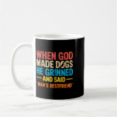 Mug When God Made Dogs Funny Pet Owner Christian Faith (Gauche)
