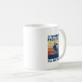 Mug When Hell Freezes Over I'll Ski There Too Skiing  (Devant droit)