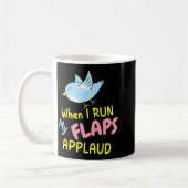 Mug When I Run My Flaps Applaud Inappropriate Embarrin (Gauche)