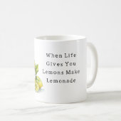 Mug When Life Gives You Lemons Lemonade (Devant droit)