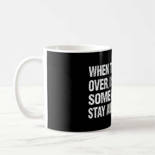 Mug When This Virus Is Over Stay Away From Me Funny (Gauche)