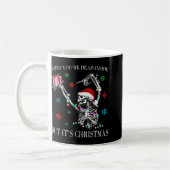 Mug When You Dead Inside But Its Christmas Skeleton Fu (Gauche)