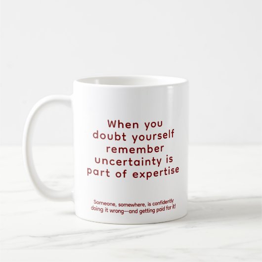 Mug When You Doubt Yourself 076 Motivational Quote  (Gauche)