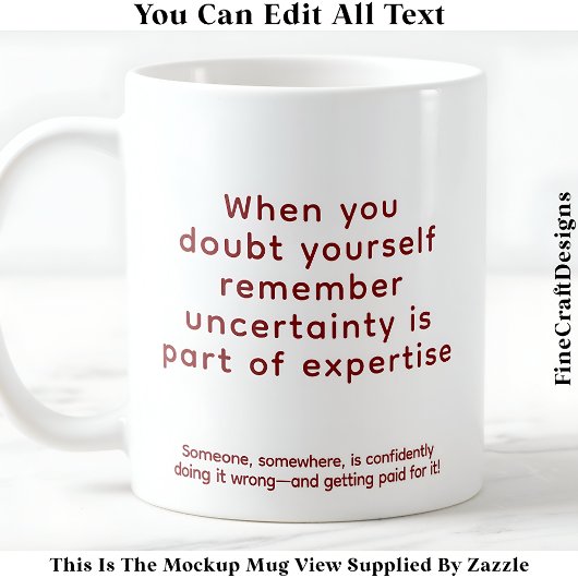 Mug When You Doubt Yourself 076 Motivational Quote 