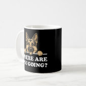 Mug Where Are You Going Funny German Shepherd (Devant gauche)