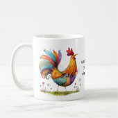 Mug Whimsical Rooster Coffee Humor - Funny (Gauche)