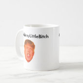 Mug #WhineyLittleBitch (Devant gauche)