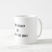Mug Whiskey Ou Café ? BLANCHE (Devant droit)