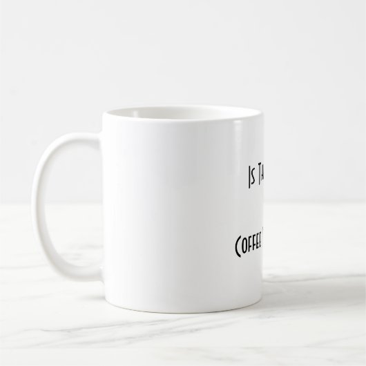 Mug Whiskey Ou Café ? BLANCHE (Gauche)