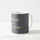 Mug Whiskey Ou Café ? Gris (Devant droit)