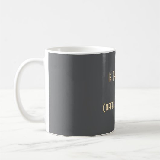 Mug Whiskey Ou Café ? Gris (Gauche)