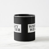 Mug Whiskey weather, drôle de citations à boire (Centre)