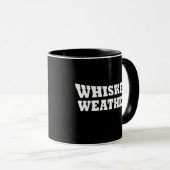 Mug Whiskey weather, drôle de discours d'alcool (Devant droit)