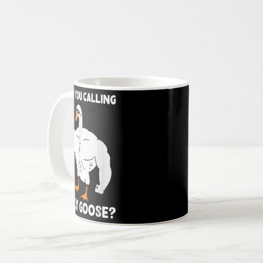 Mug Who You Calling Silly Goose Funny Gym Meme  (Devant gauche)