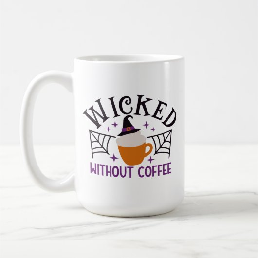 Mug Wicked Without Coffee Drôle Halloween (Gauche)