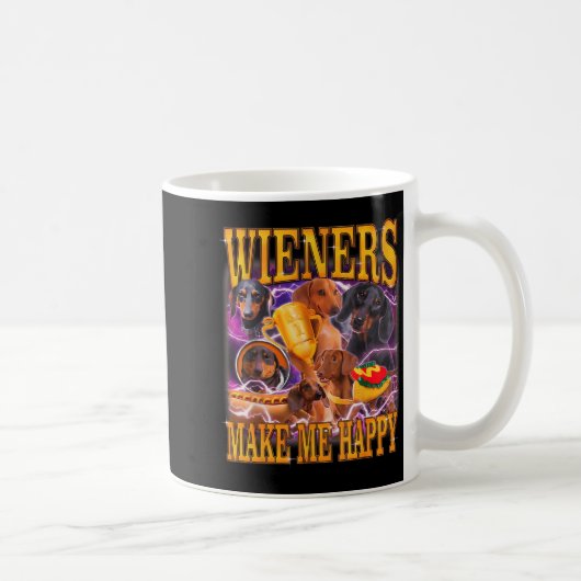 Mug Wieners Make Me Happy Funny Dachshund Dog Lover (Droite)