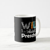 Mug Wild About Preschool Students Teacher Funny (Devant droit)