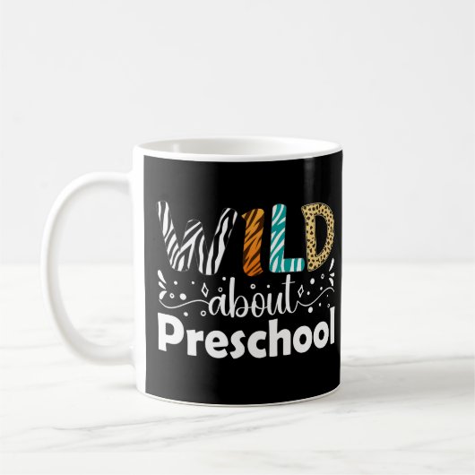Mug Wild About Preschool Students Teacher Funny (Gauche)