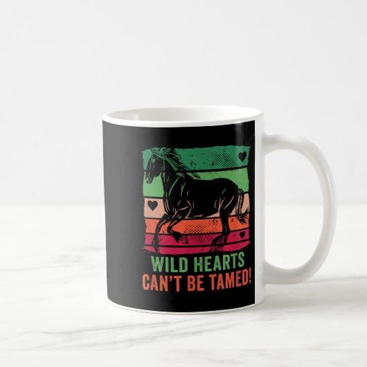 Mug Wild Hearts Can't Be Tamed! Equestrian And Horse R (Droite)